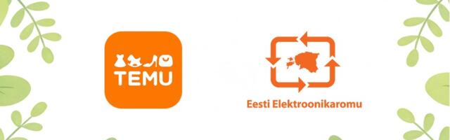 Temu alustas koostööd Eesti Elektroonikaromu OÜ-ga jäätmekäitlusnõuete täitmiseks Eestis
