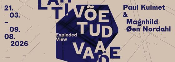 Paul Kuimeti ja Magnhild Øen Nordahli „Lahtivõetud vaade“ Kai kunstikeskuses