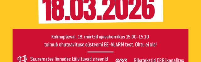18. märtsil käivitatakse kogu Eestis sireenid – toimub üleriigiline ohuteavituse test