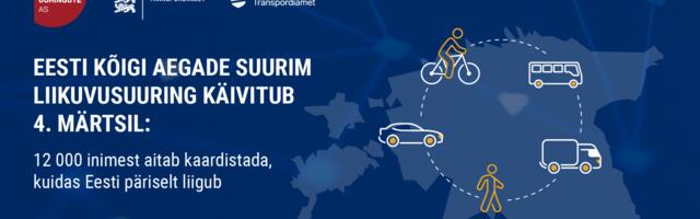 Homme algab Eesti kõigi aegade suurim liikuvusuuring