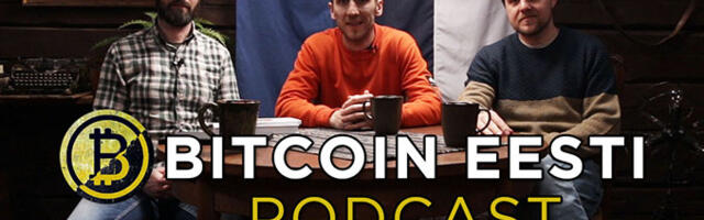 Intervjuu Bitcoin Eesti Podcasti tegijate Viljam Valdmaa ja Silver Zimmermanniga