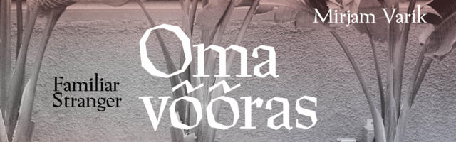 Mirjam Varik „Oma võõras“